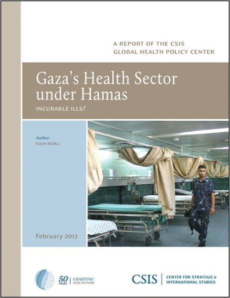 Gaza’s Health Sector under Hamas: Incurable Ills?