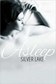 Title: Asleep - The First Night, Author: Silver Lake