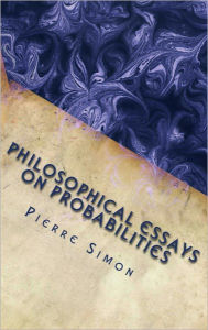 Title: A Philosophical Essay on Probabilities, Author: Pierre-Simon Laplace