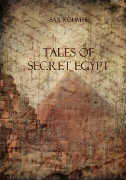 Tales of Secret Egypt (Illustrated)