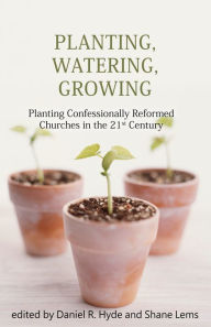 Title: Planting, Watering, Growing, Author: Daniel Hyde