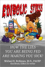 Edibolic Stress - How The Lies You Are Being Fed Are Making You Sick
