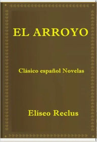 Title: El arroyo, Author: Eliseo Reclus