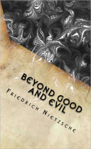 Title: Beyond Good and Evil, Author: Freidrich Nietzche