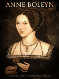 Title: Anne Boleyn, Author: Deborah O'Toole