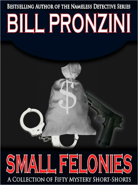 Small Felonies - Fifty Short Mystery Stories