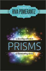 Title: Prisms, Author: Riva Pomerantz