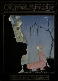 Title: Old French Fairy Tales, Author: Comfesse De Segur