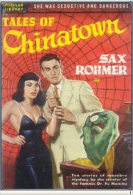 Title: Tales of Chinatown, Author: Sax Rohmer