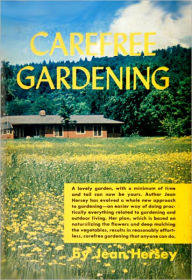 Title: CAREFREE GARDENING, Author: Jean Hersey