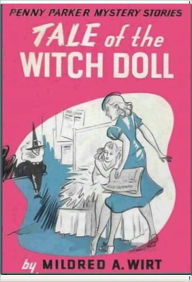 Title: Tale of the Witch Doll, Author: Mildred A. Wirt