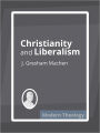 Christianity and Liberalism