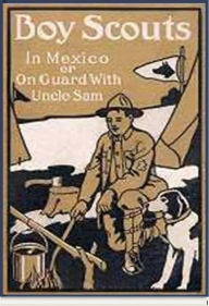 Title: Boy Scouts in Mexico, Author: G. Harvey Ralphson