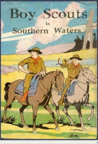 Title: Boy Scouts in Southern Waters, Author: G. Harvey Ralphson