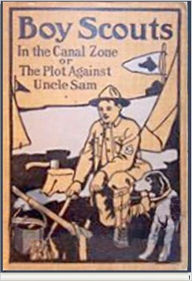 Title: Boy Scouts in the Canal Zone, Author: G. Harvey Ralphson