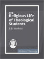 The Religious Life of Theological Students