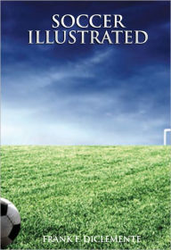 Title: Soccer Illustrated, Author: Soccer Sports