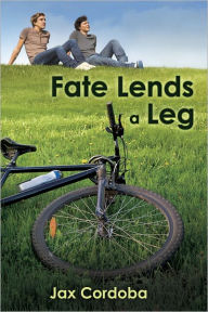 Title: Fate Lends a Leg, Author: Jax Cordoba