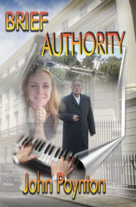 Title: Brief Authority, Author: John Poynton