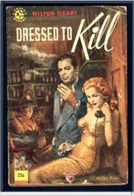 Title: Dressed to Kill, Author: Milton Ozaki