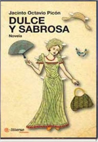 Title: Dulce Y Sabrosa, Author: Jacinto Octavio Picon