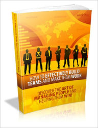 Title: Effectively Build Teams, Author: Mike Morley