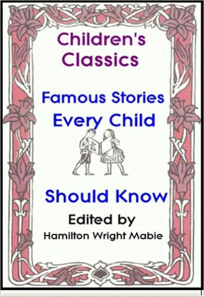 Famous Stories Every Child Should Know