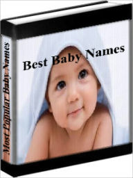 Title: Baby Names - The Most Popular Baby Names, Author: Rachell Raye