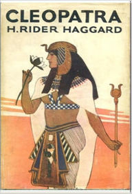Title: Cleopatra, Author: H. Rider Haggard