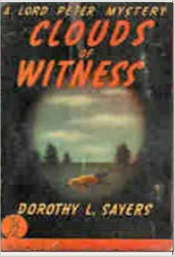 Title: Clouds of Witness, Author: Dorothy L. Sayers