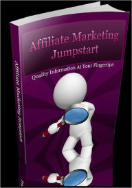 Title: Affiliate Marketing Jumpstart, Author: Mike Morley
