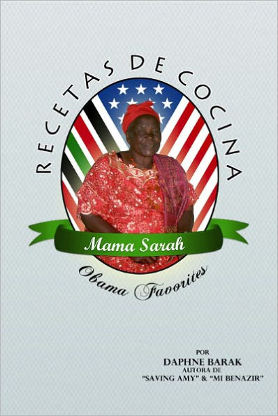 Mama Sarah Obama: Recetas De Cocina Casera