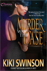 Title: Murder was the Case, Author: Kiki Swinson