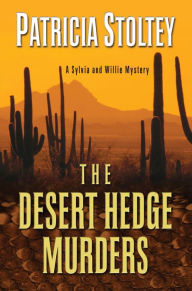 Title: The Desert Hedge Murders, Author: Patricia Stoltey