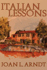 Title: Italian Lessons, Author: Joan Arndt