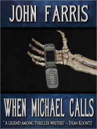 Title: When Michael Calls, Author: John Farris