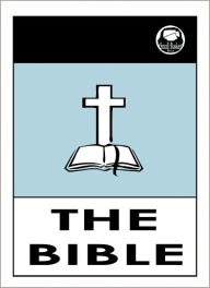 Title: The Bible, The Living word of God (Old and New Testament); The Holy Bible for Nook The Authorized King James, Author: God