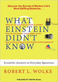 Title: What Einstein Didn't Know, Author: Robert L. Wolke