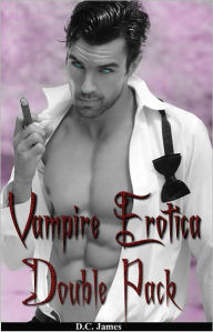 Title: Vampire Erotica Double Pack (M/M/F oral, anal gay vampire erotica), Author: DC James