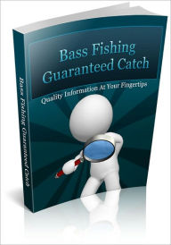 Title: Bass Fishing Guaranteed Catch, Author: Mike Morley