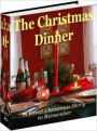 The Best Christmas Dinner Story - pervaded by the Christmas spirit.