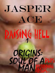 Title: Raising Hell: The Doublet: Origins: Soul of a Man & Recurring Dream, Author: Jasper Ace