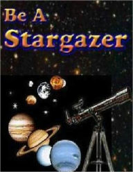 Title: Be A Stargazer, Author: Dave C