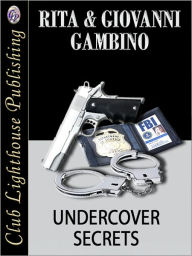 Title: Undercover Secrets, Author: Rita Gambino