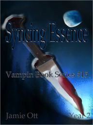 Title: Syncing Essence (Vampin Book Series #15), Author: Jamie Ott