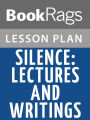 Silence; Lectures and Writings Lesson Plans