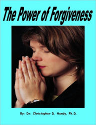 Title: The Power of Forgiveness, Author: Christopher Handy