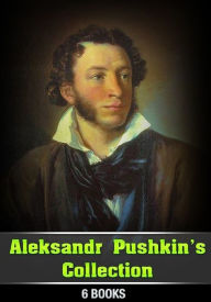 Title: Aleksandr Pushkin's Collection [ 6 books ], Author: Aleksandr Pushkin