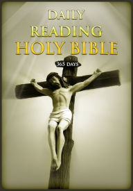 Title: Daily Reading Holy Bible - 365 days, Author: Publish this