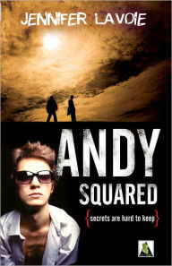 Title: Andy Squared, Author: Jennifer Lavoie